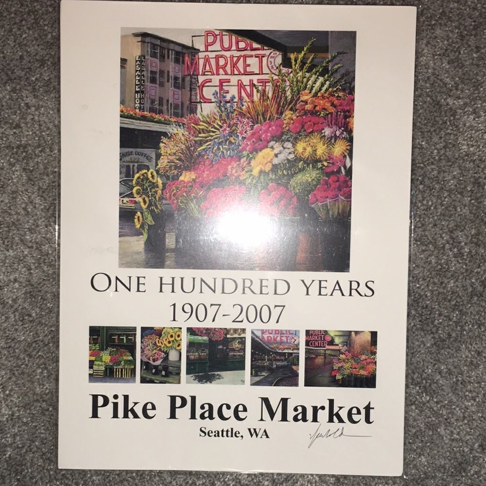 Pike place market seattle Washington 100 years signed picture poster Ed Newbold